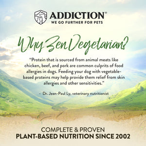 Addiction Zen Vegetarian - Available in 1.8kg & 9kg
